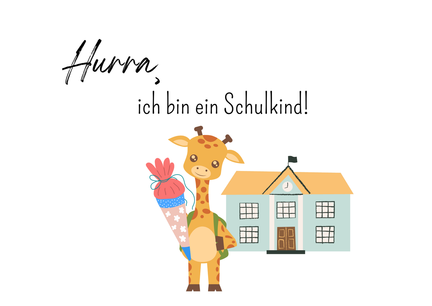 Karte "Hurra, ich bin ein Schulkind!"