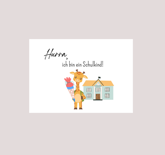 Karte "Hurra, ich bin ein Schulkind!"